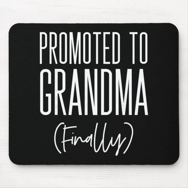Mousepad Promoted To Grandma Finally First Time Grandma New (Frente)