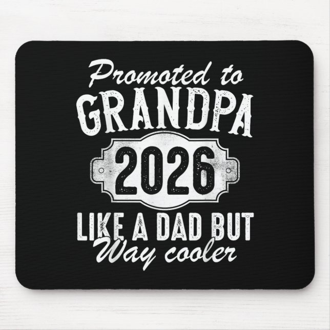 Mousepad Promoted To Grandpa Est 2026 Soon To Be New Granda (Frente)
