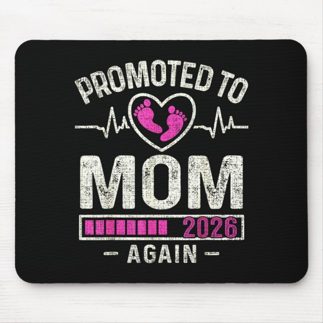 Mousepad Promoted To Mom Again 2026 Expecting Baby Soon To  (Frente)