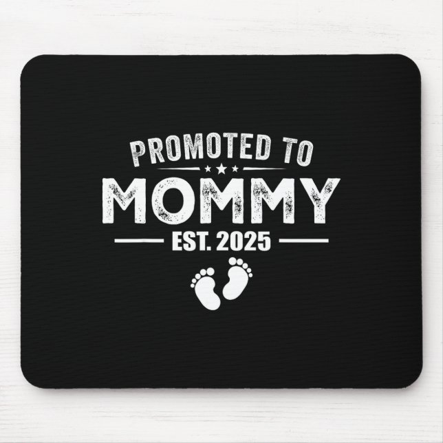 Mousepad Promoted To Mommy 2025 Baby &amp; Mommy Funny For  (Frente)