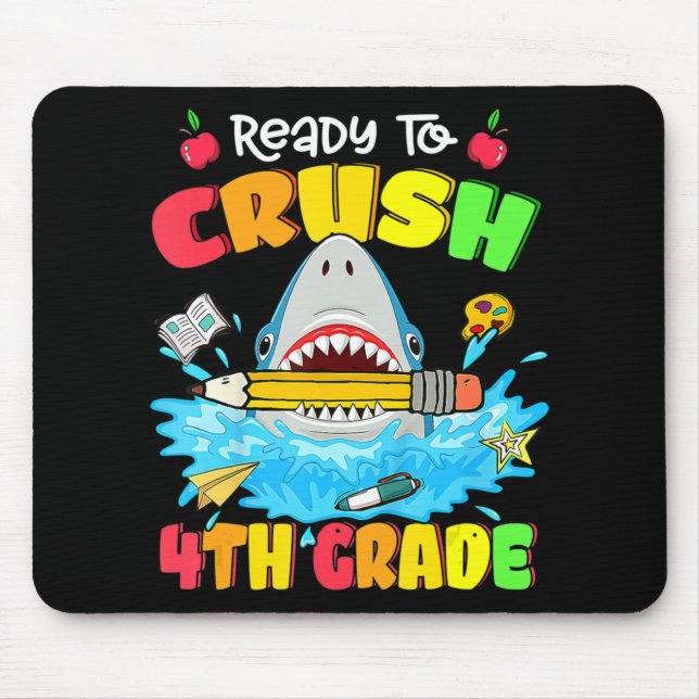 Mousepad Prontos Para Esmagar O Tubarão Do 4º Ano De Volta  (Frente)