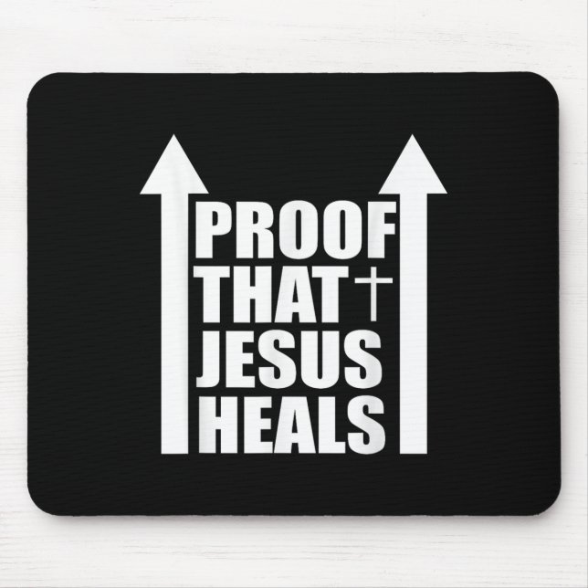 Mousepad Proof That Jesus Heals - I Am Healed - Christian  (Frente)