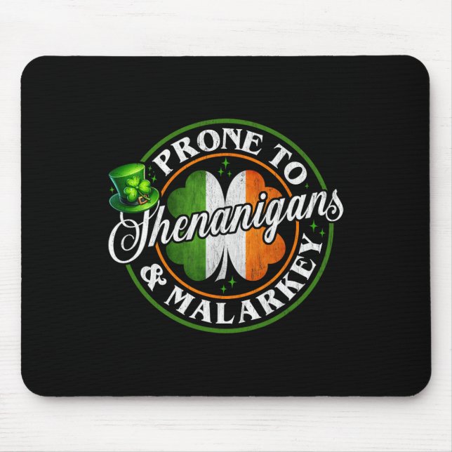 Mousepad Propenso a Travessuras e Malarkey Engraçado St Pat (Frente)