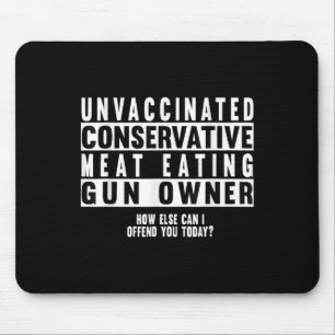 Mousepad Proprietário de Arma de Carne Conservadora Não Vac