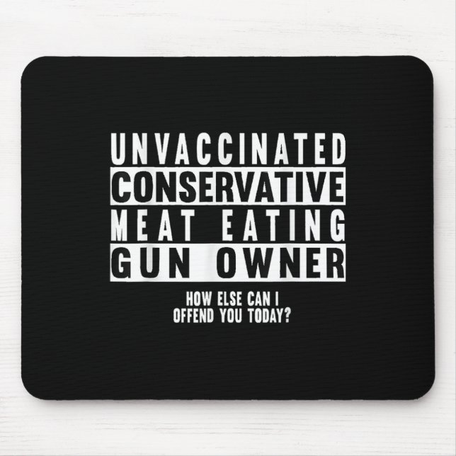 Mousepad Proprietário de Arma de Carne Conservadora Não Vac (Frente)