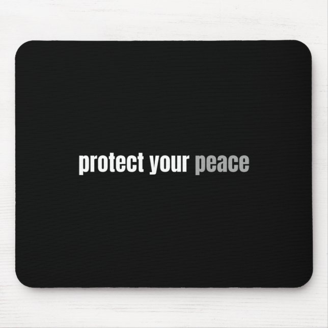 Mousepad Proteja a sua tranquilidade tranquila Relaxe o Men (Frente)