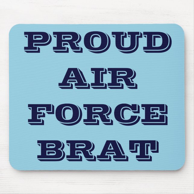 Mousepad Proud Air Force Brat (Frente)