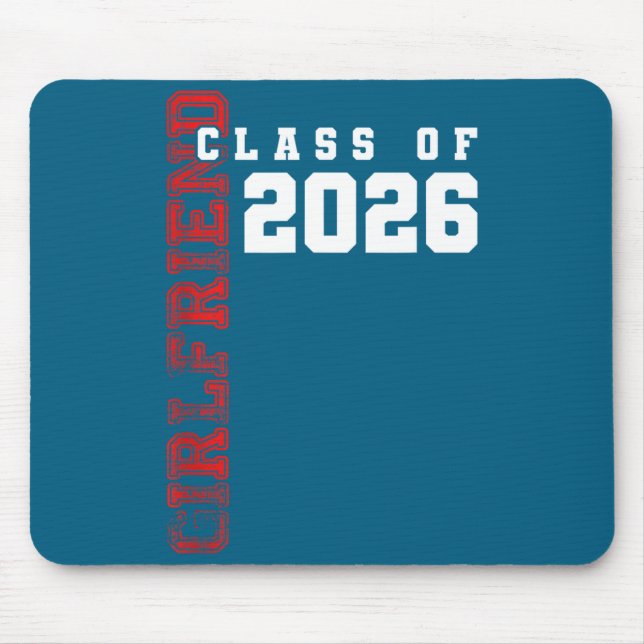 Mousepad Proud Girlfriend Of Cl Of 2026 Graduate  (Frente)