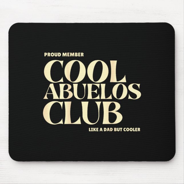 Mousepad Proud Member Cool Abuelos Club Like A Dad But Cool (Frente)