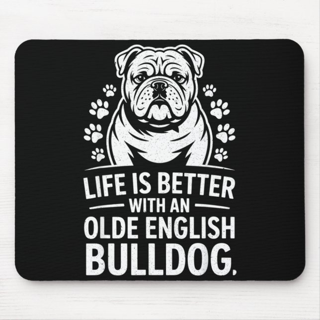 Mousepad Proud Olde English Bulldog Life Is Better Dog Funn (Frente)