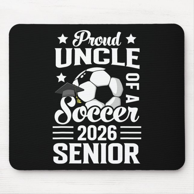 Mousepad Proud Uncle Of A Soccer Senior 2026 Graduation  (Frente)