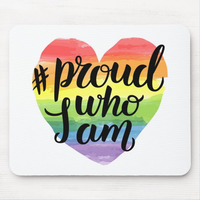 Mousepad Proud Who I Am (Frente)