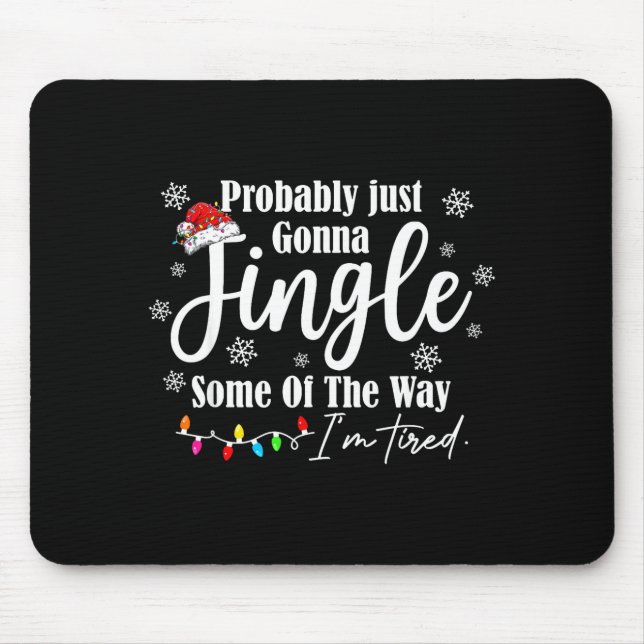 Mousepad Provavelmente Vou Só Tilintar Um Pouco Do Jeito Qu (Frente)