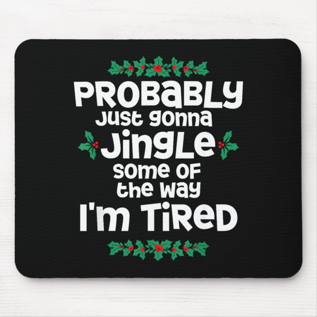 Mousepad Provavelmente Vou Só Tilintar Um Pouco Do Jeito Qu (Frente)
