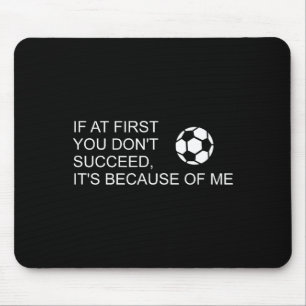 Mousepad Provérbio de Futebol Engraçado e Sarcástico Se À P