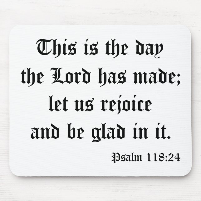 Mousepad Psalm118: 24 (Frente)