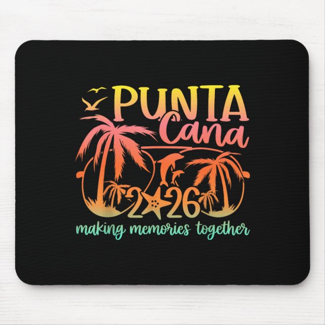 Mousepad Punta Vacation Cana Making Memories Trip 2026 (Frente)