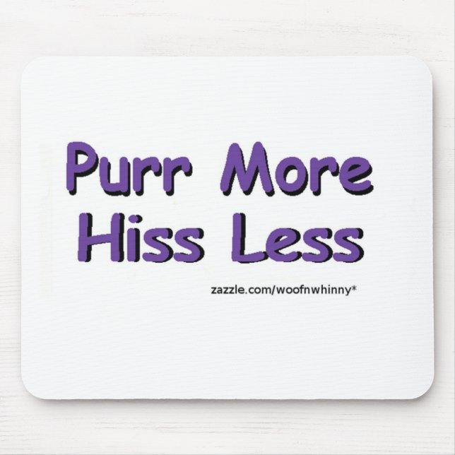 Mousepad Purr More, Hiss Menos (Frente)