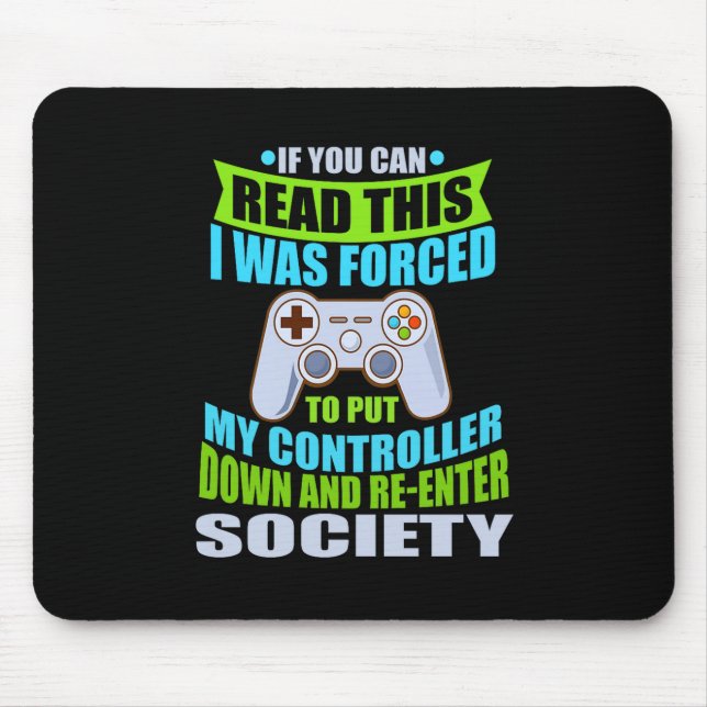 Mousepad Put Controller Down Re-enter Society Funny Gamer P (Frente)