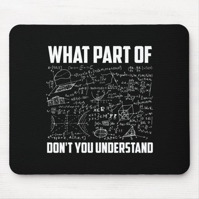 Mousepad Qual Parte De Não Entende _ Chá De Matemática Dive (Frente)
