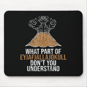 Mousepad Qual Parte do Eyjafjallajokull Você Não Entende