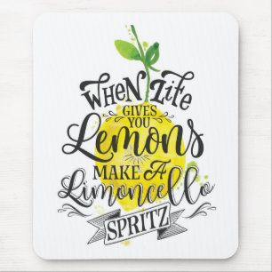 Mousepad "Quando a vida lhe dá limões, faça um Limoncell
