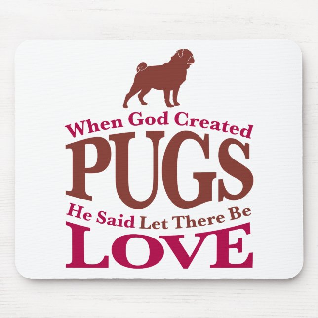 Mousepad Quando Deus Criou Pugs (Frente)
