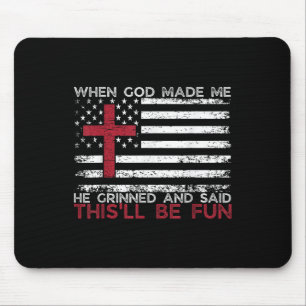 Mousepad Quando Deus Me Fez Ele Disse Que Era Divertido Rel
