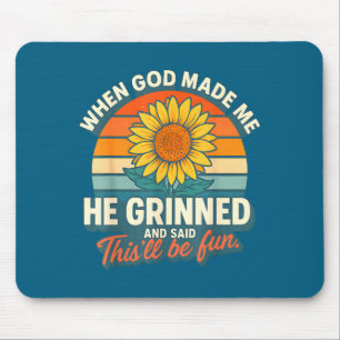 Mousepad Quando Deus Me Fez Ele Sorriu E Disse Divertido Ch
