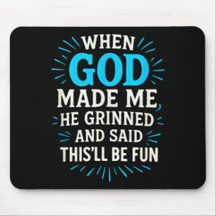Mousepad Quando Deus Me Fez - Humor Cristão