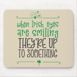Mousepad Quando irlandeses os olhos são tapete do rato de