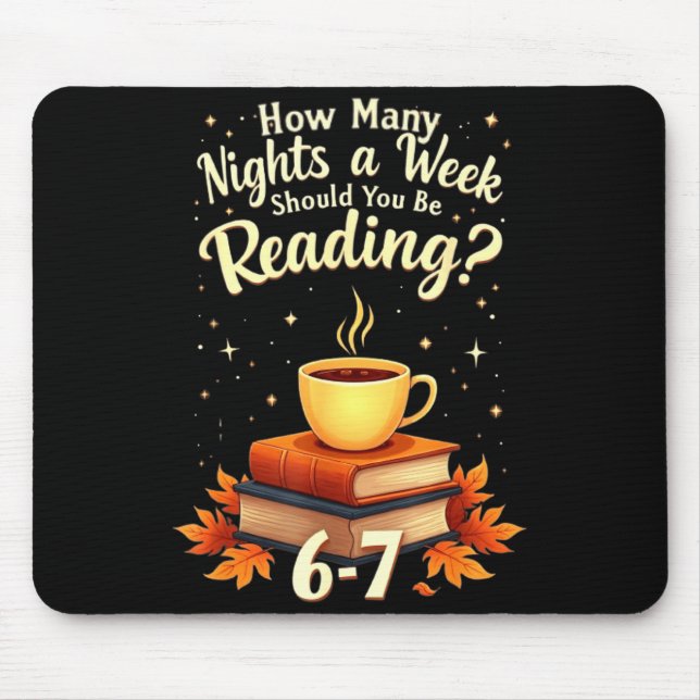 Mousepad Quantas Noites Por Semana Você Deve Estar Lendo 6  (Frente)