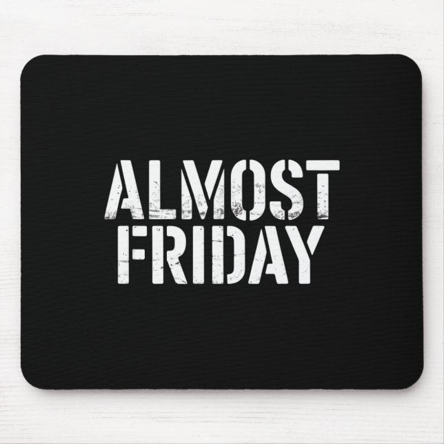 Mousepad Quase sexta-feira  (Frente)