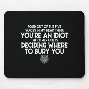 Mousepad Quatro das Cinco Vozes na Minha Cabeça Acreditam q