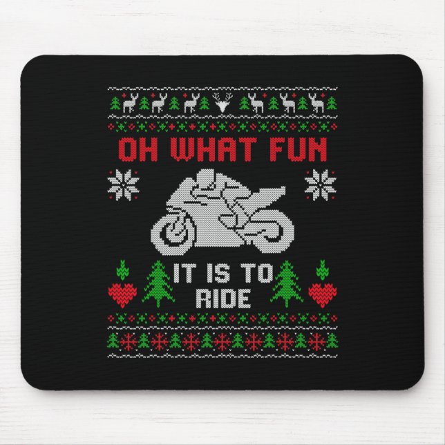 Mousepad Que Diversão É Dirigir Motocicleta Feia Christma (Frente)