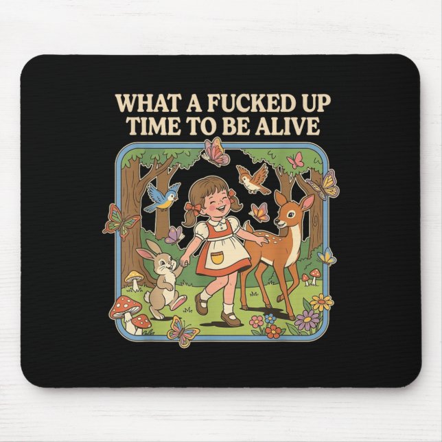 Mousepad Que Época para Estar Vivo Piadas Engraçadas Sarcás (Frente)