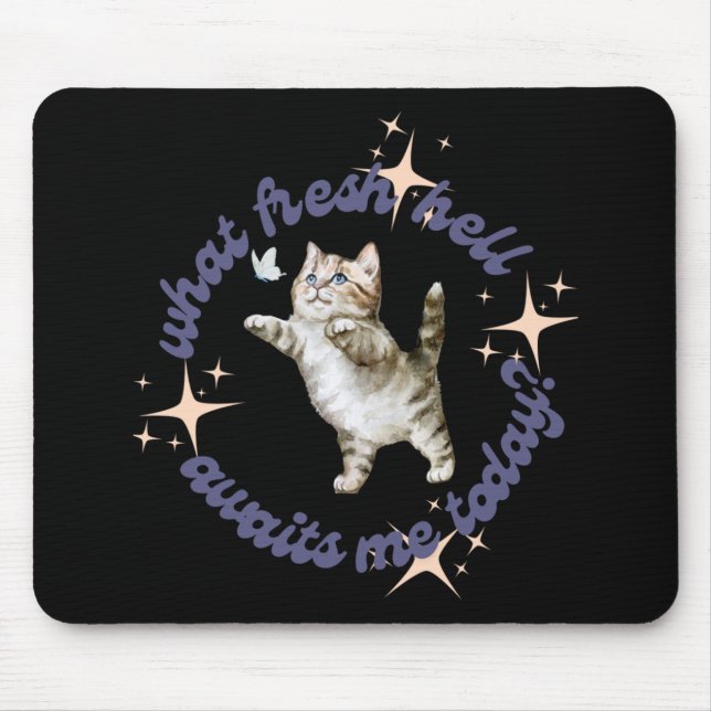 Mousepad Que Inferno Fresco Me Espera Hoje (Frente)