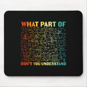 Mousepad Que Parte Da Matemática Você Não Entende Matemátic