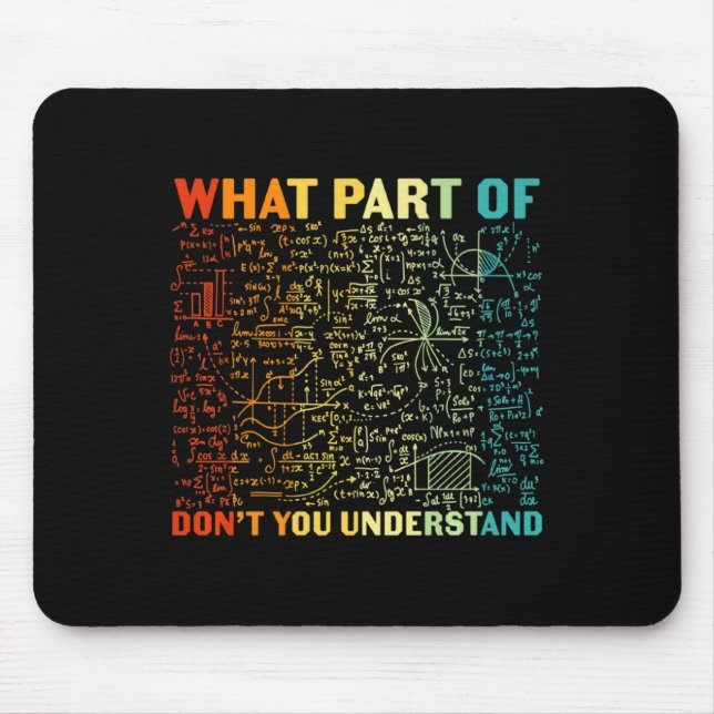 Mousepad Que Parte Da Matemática Você Não Entende Matemátic (Frente)