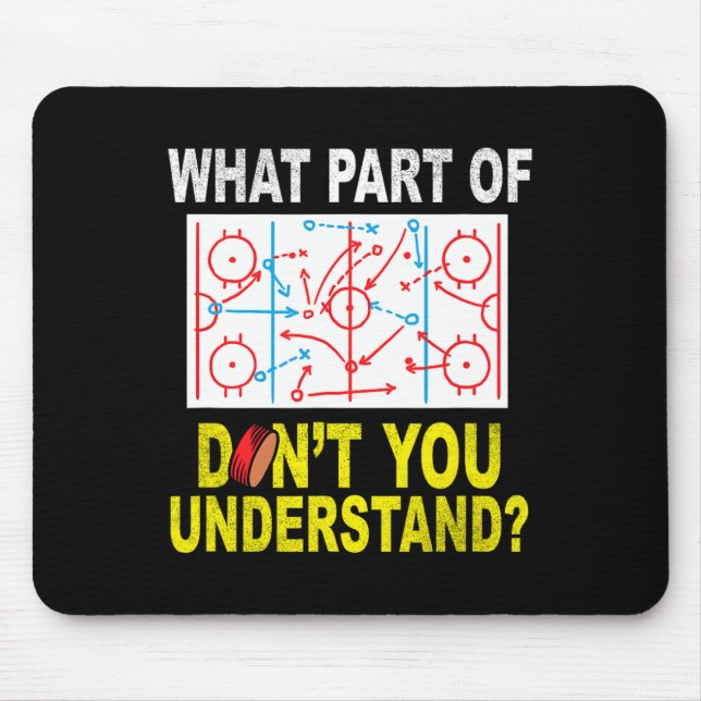 Mousepad Que parte de vocês não entende Hockey C divertido (Frente)