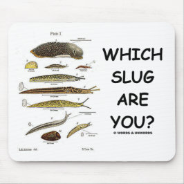 Mousepad Que Slug é você?