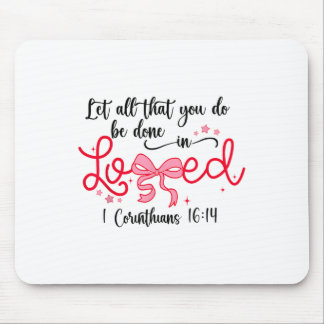 Mousepad Que Tudo O Que Você Faz Seja Feito Com Amor, Chris