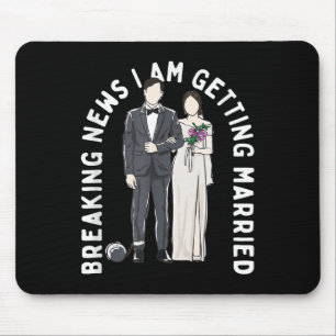 Mousepad Quebrando Notícias Que Vou Me Casar Proposa De Cas