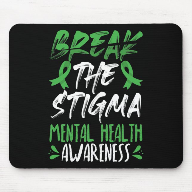 Mousepad Quebre A Consciência Mental Verde Do Estigma (Frente)