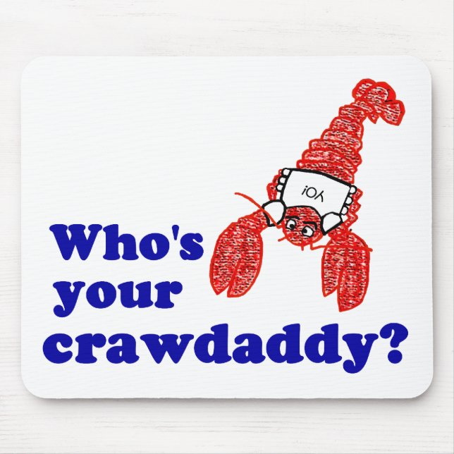 Mousepad Quem é seu Crawdaddy? (Frente)