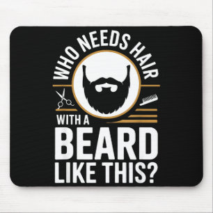 Mousepad Quem Precisa de Cabelo Com Uma Barba Como Esta Hom