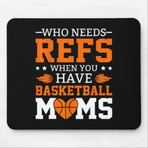 Mousepad Quem Precisa Se Referir Quando Você Tem Mães De Sk