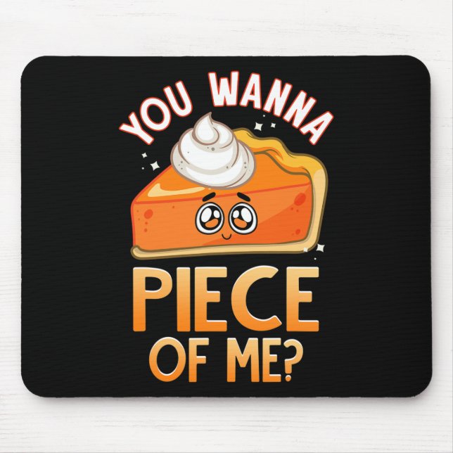 Mousepad Quer Um Pedaço De Mim Divertido Pun Pumpkin Pie Em (Frente)