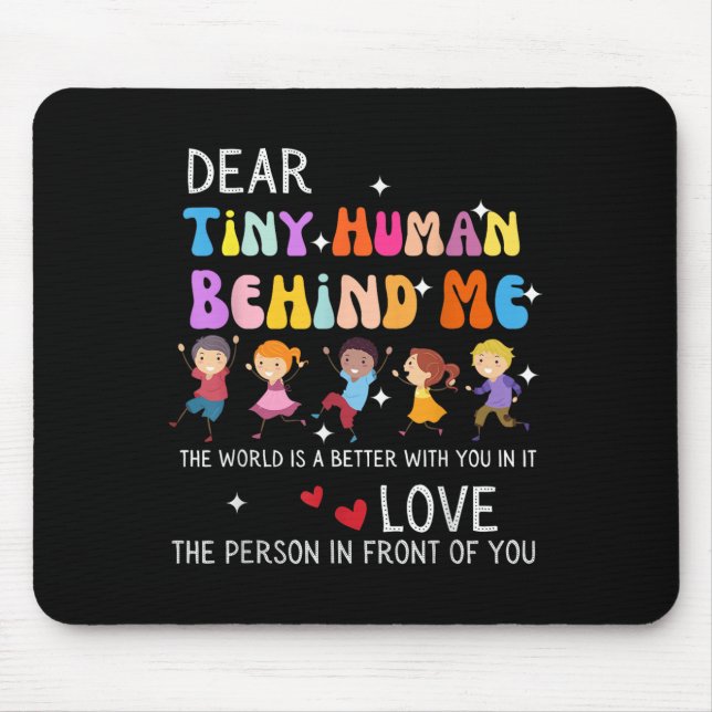 Mousepad Querida Pequena Humana Atrás De Mim, Engraçada Pro (Frente)