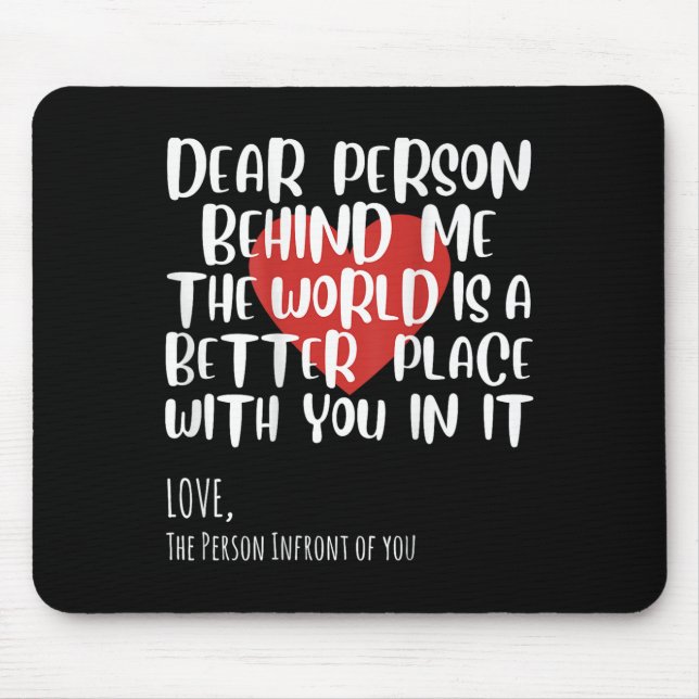 Mousepad Querida Pessoa Atrás De Mim Mulher Sentia Motivati (Frente)